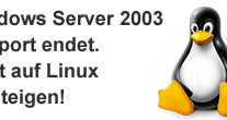 Windows Server 2003 Support endet. Jetzt auf Linux umsteigen.